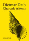 Dietmar Dath: Charonia tritonis (SL 3)