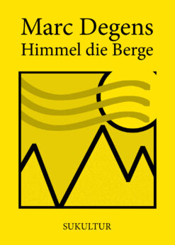 Marc Degens: Himmel die Berge (SL 8)