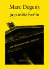 Marc Degens: pop.mitte.berlin (SL 11)