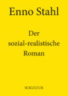 Enno Stahl: Der sozial-realistische Roman (AuK 507)