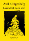 Axel Klingenberg: Lasst dort Rock sein (SL 78)