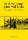 David Wagner (Hrsg.): In diese Arme passt viel Licht (SL 114)