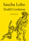 Sascha Lobo: Teufel Coolness (AuK 511)