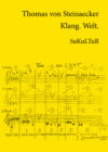 Thomas von Steinaecker: Klang. Welt. (SL 77)