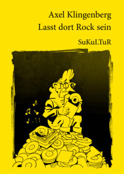 Axel Klingenberg: Lasst dort Rock sein (SL 78)