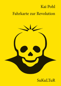 Kai Pohl: Fahrkarte zur Revolution (SL 103)  
