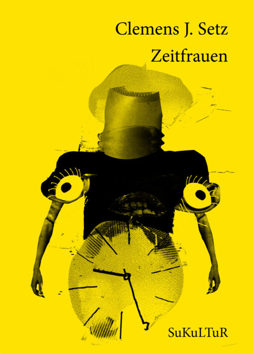 Clemens J. Setz: Zeitfrauen (SL 112)