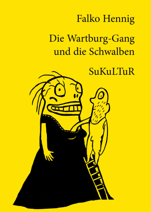 Falko Hennig: Die Wartburg-Gang und die Schwalben (SL 131)