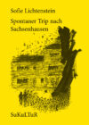 Sofie Lichtenstein: Spontaner Trip nach Sachsenhausen (SL 142)