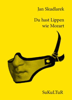 Jan Skudlarek: Du hast Lippen wie Mozart (SL 156)