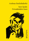 Andreas Reichelsdorfer: Sam Spade: Privatdetektiv/Auto (SL 160)