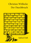 Christian Wöllecke: Der Durchbruch (SL 165)