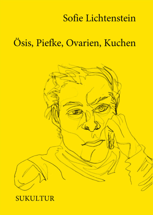 Sofie Lichtenstein: Ösis, Piefke, Ovarien, Kuchen (SL 174)