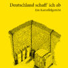 Sibel Schick: Deutschland schaff' ich ab (AuK 525)