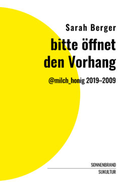 Sarah Berger: bitte öffnet den Vorhang (Sonnenbrand 2)