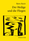 Björn Reich: Der Heilige und die Fliegen (SL 183)