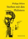 Philipp Böhm: Sterben mit den Philistern (SL 185)