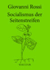 Giovanni Rossi: Socialismus der Seitenstreifen (DgR 5)