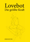 Lovebot: Die größte Kraft (SL 209)