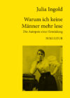 Julia Ingold: Warum ich keine Männer mehr lese (AuK 536)