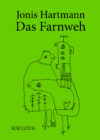 Jonis Hartmann: Das Farnweh (DgR 17)