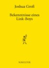 Joshua Groß: Bekenntnisse eines Link-Boys (AuK 538)